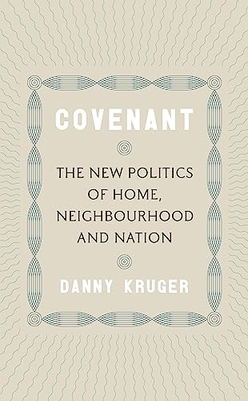 Conservatism in crisis: Covenant by Danny Kruger, review and analysis ...